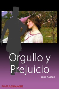 Jane Austen - Orgullo y Prejuicio.
