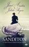 Jane Austen et Juliette Shapiro - Sanditon - Le chef-d'oeuvre inachevé de Jane Austen.