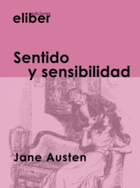 Jane Austen - Sentido y sensibilidad.