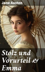 Stolz und Vorurteil &amp; Emma