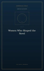 Women Who Shaped the Novel