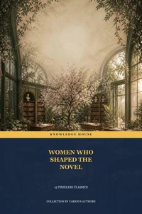 Women Who Shaped the Novel