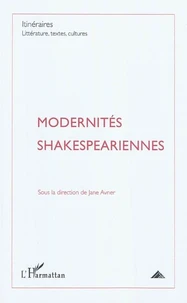 Modernités shakespeariennes