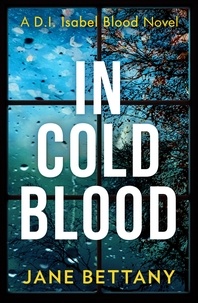 Jane Bettany - In Cold Blood.