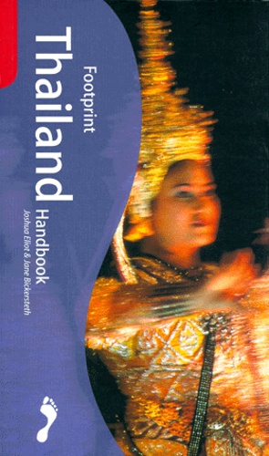 Jane Bickersteth et Joshua Eliot - Thailand Handbook.