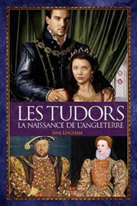 Jane Bingham - Les Tudors - La naissance de l'Angleterre.