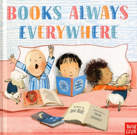 Jane Blatt et Sarah Massani - Books Always Everywhere.