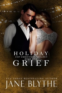  Jane Blythe - Holiday Grief - Christmas Romantic Suspense, #7.
