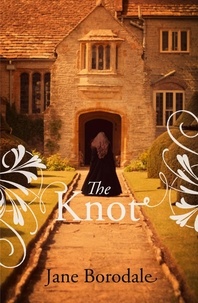 Jane Borodale - The Knot.