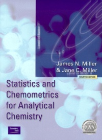 Jane-C Miller et James-N Miller - Statistics And Chemometrics For Analytical Chemistry. 4th Edition.