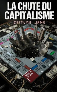 La Chute du Capitalisme