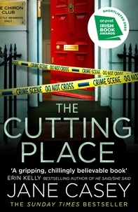 Jane Casey - The Cutting Place.