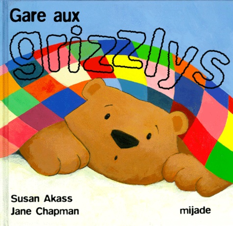 Jane Chapman et Susan Akass - Gare Aux Grizzlys.