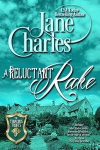  Jane Charles - A Reluctant Rake - Tenacious Trents, #5.
