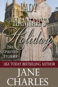  Jane Charles - Lady Hannah's Holiday - The Spirited Storms, #5.