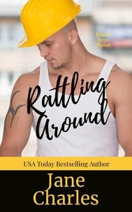  Jane Charles - Rattling Around - The Baxter Boys ~ Rattled, #6.