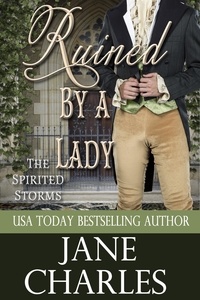  Jane Charles - Ruined by a Lady (Spirited Storms #3) - The Spirited Storms, #3.