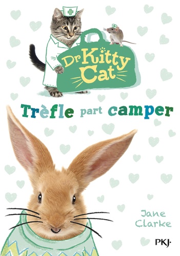 Dr Kitty Cat Tome 1 Trèfle part camper