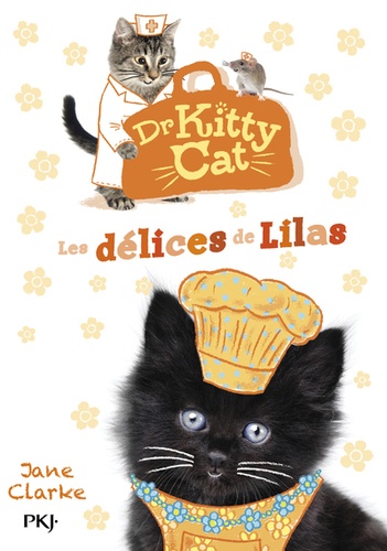 Dr Kitty Cat Tome 3 Les délices de Lilas