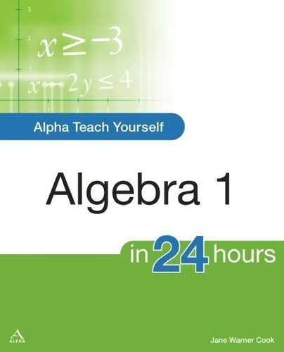 Jane Cook - Alpha Teach Yourself Algebra I in 24 Hours.