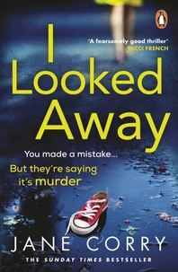 I Looked Away (Child of Mine)