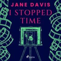 I Stopped Time