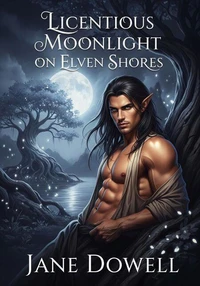 Licentious Moonlight on Elven Shores