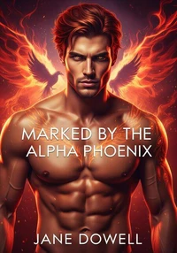 Marked by the Alpha Phoenix