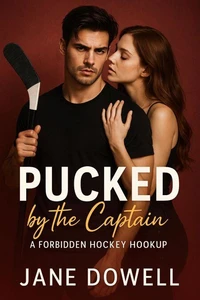 Pucked by the Captain: A Forbidden Hockey Hookup
