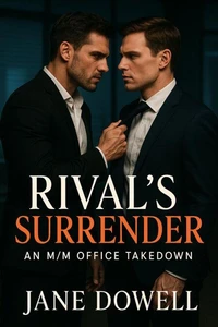 Rival's Surrender: An M/M Office Takedown