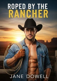 Roped by the Rancher