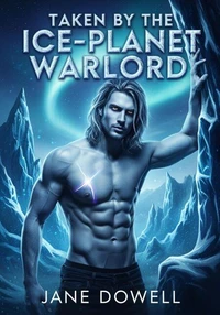 Taken by the Ice-Planet Warlord