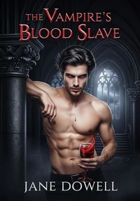 The Vampire’s Blood Slave