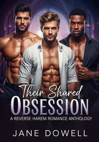 Their Shared Obsession: A Reverse Harem Romance Anthology