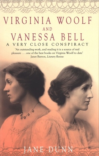 Virginia Woolf And Vanessa Bell. A Very Close Conspiracy