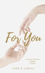 For You. A Collection of Poems, Volume II