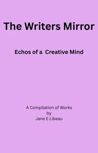The Writers Mirror Echos of a Creative Mind
