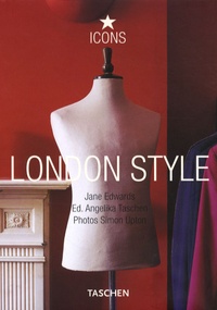 Jane Edwards et Angelika Taschen - London Style.