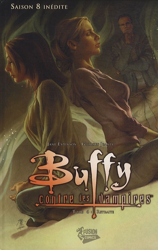 Buffy contre les vampires Tome 6, saison 8 Retraite