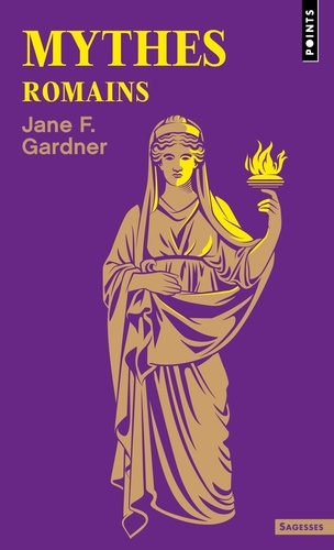 Jane F. Gardner - Mythes romains.