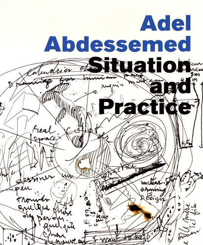 Jane Farver et Tom McDonough - Adel Abdessemed - Situation and Practice.