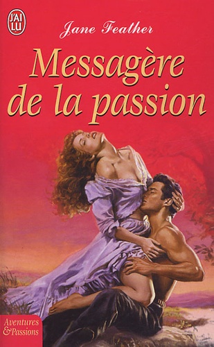Jane Feather - Messagère de la passion.