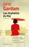 Jane Gardam - Les Orphelins du Raj - La trilogie.