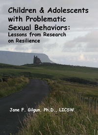  Jane Gilgun - Children &amp; Adolescents with Problematic Sexual Behaviors.