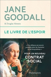 Jane Goodall et Douglas Abrams - Le livre de l'espoir.