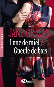 Lune de miel et gueule de bois