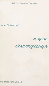Le geste cinématographique