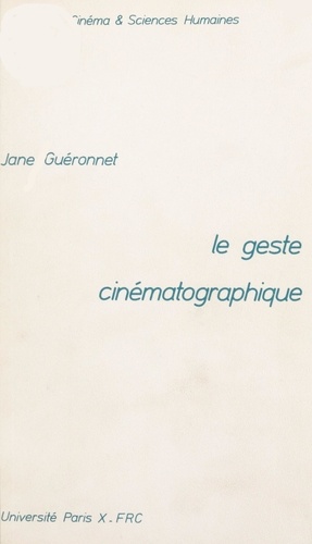 Le geste cinématographique