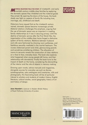 Material Relations. Domestic Interiors and Middle-Class Families in England, 1850-1910