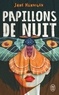 Jane Hennigan - Papillons de nuit.